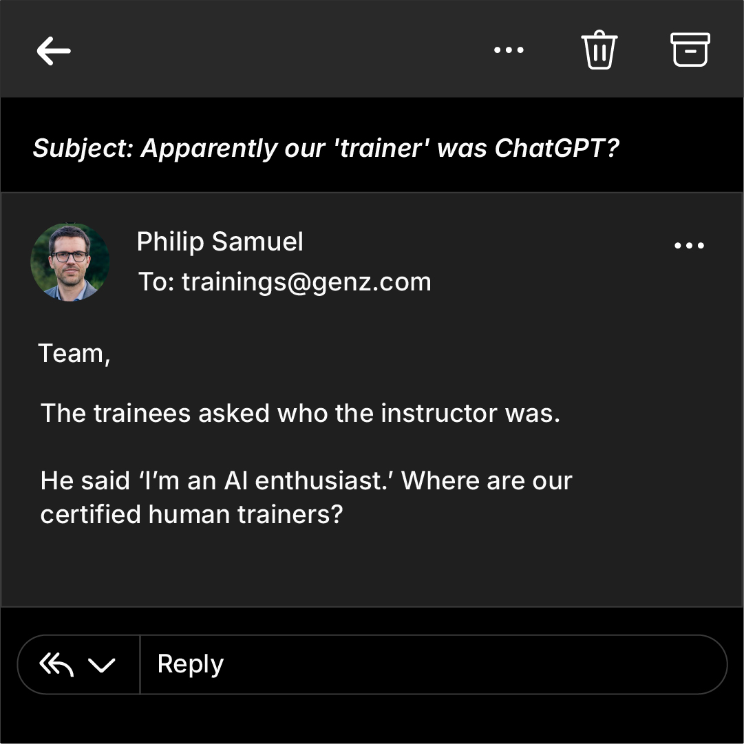 Escalation ad: Apparently our trainer was ChatGPT
